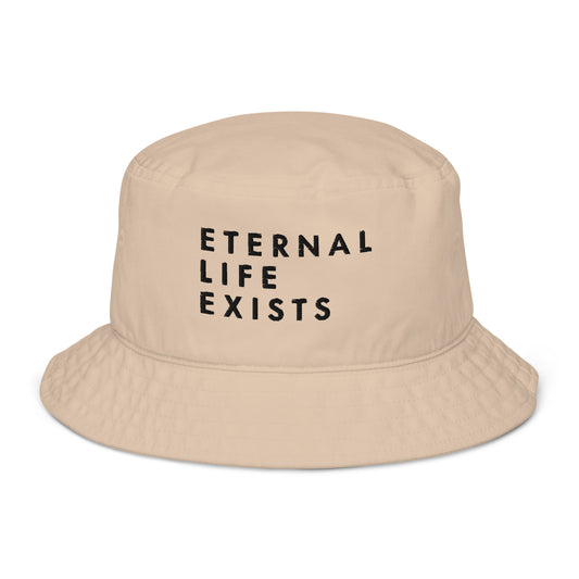 Eternal Life Exists Bucket Hat